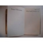 Fuhmann Franz - Prométheus